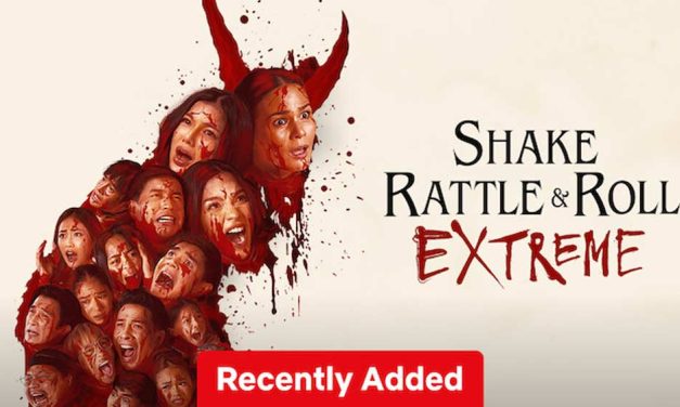 Shake, Rattle & Roll Extreme – Netflix Review (2/5)