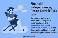 Financial Independence Retire Early (FIRE)