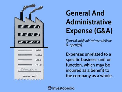 General And Administrative Expenses