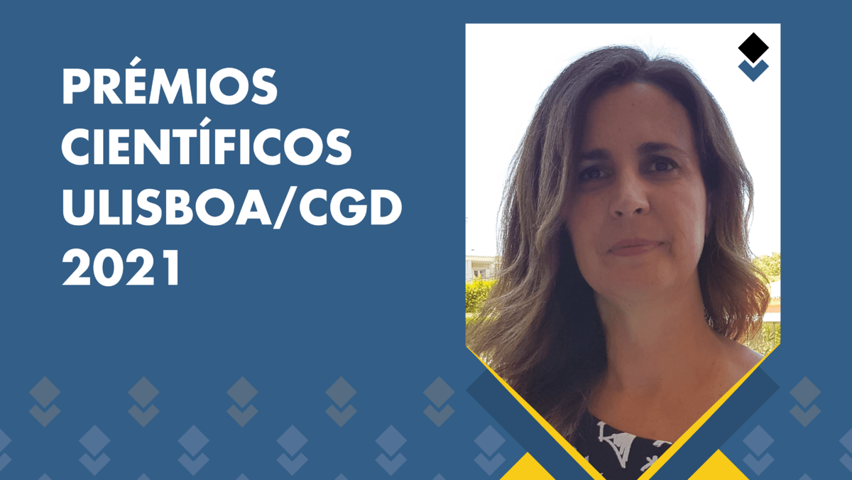 Professora do ISCSP premiada nos Prémios Científicos ULisboa/CGD 2021