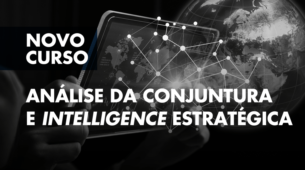 “Análise da Conjuntura e Intelligence Estratégica”: novo curso IFOR com ca