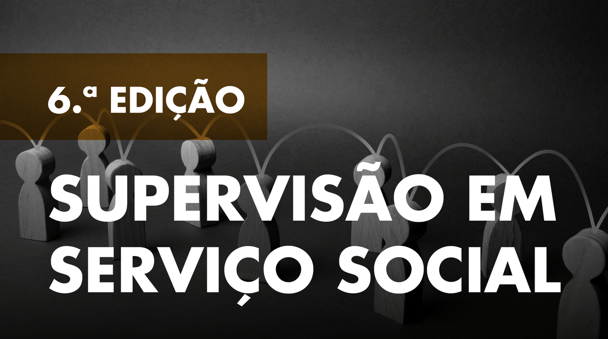 Curso de Formação Especializada em "Supervisão em Serviço Social&qu