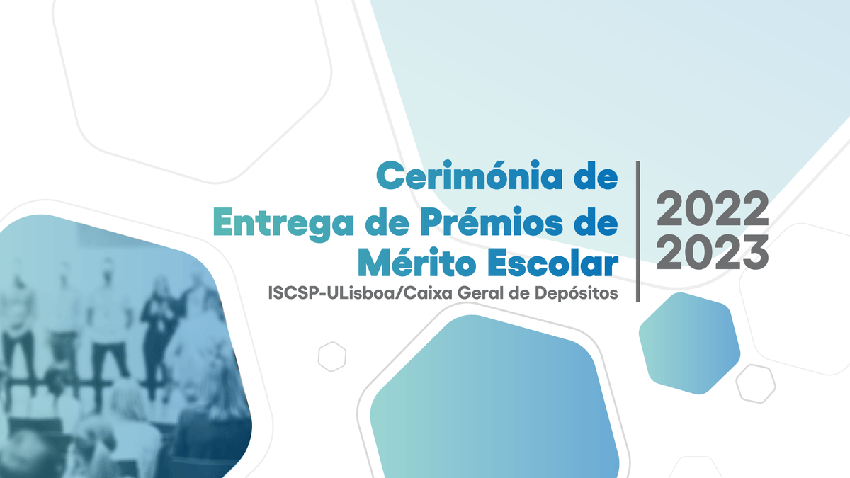 Cerimónia da Entrega de Prémios de Mérito Escolar ISCSP-ULisboa/CGD - 2022 | 20