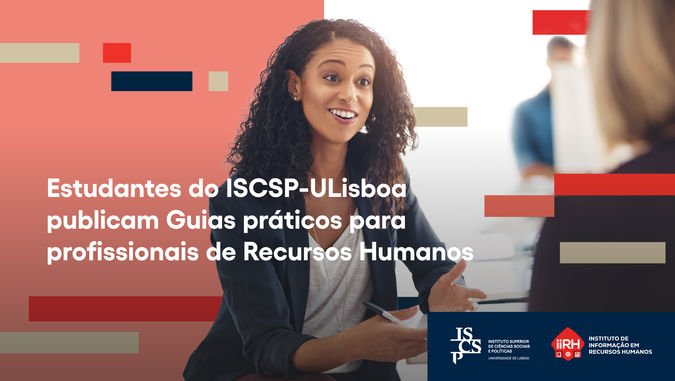 Estudantes do ISCSP-ULisboa publicam Guias práticos para profissionais de Recursos Humanos