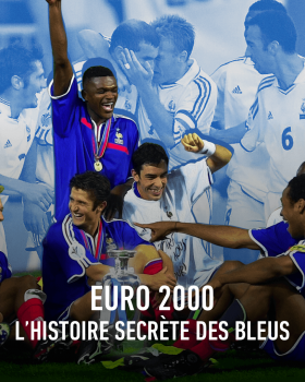 Euro 2000, l'histoire secrète des Bleus mobile (L'Equipe)