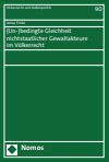 Jonas Finke - (Un-)bedingte Gleichheit nichtstaatlicher Gewaltakteure im Völkerrecht