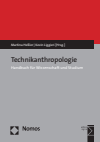 Martina Heßler, Kevin Liggieri - Technikanthropologie