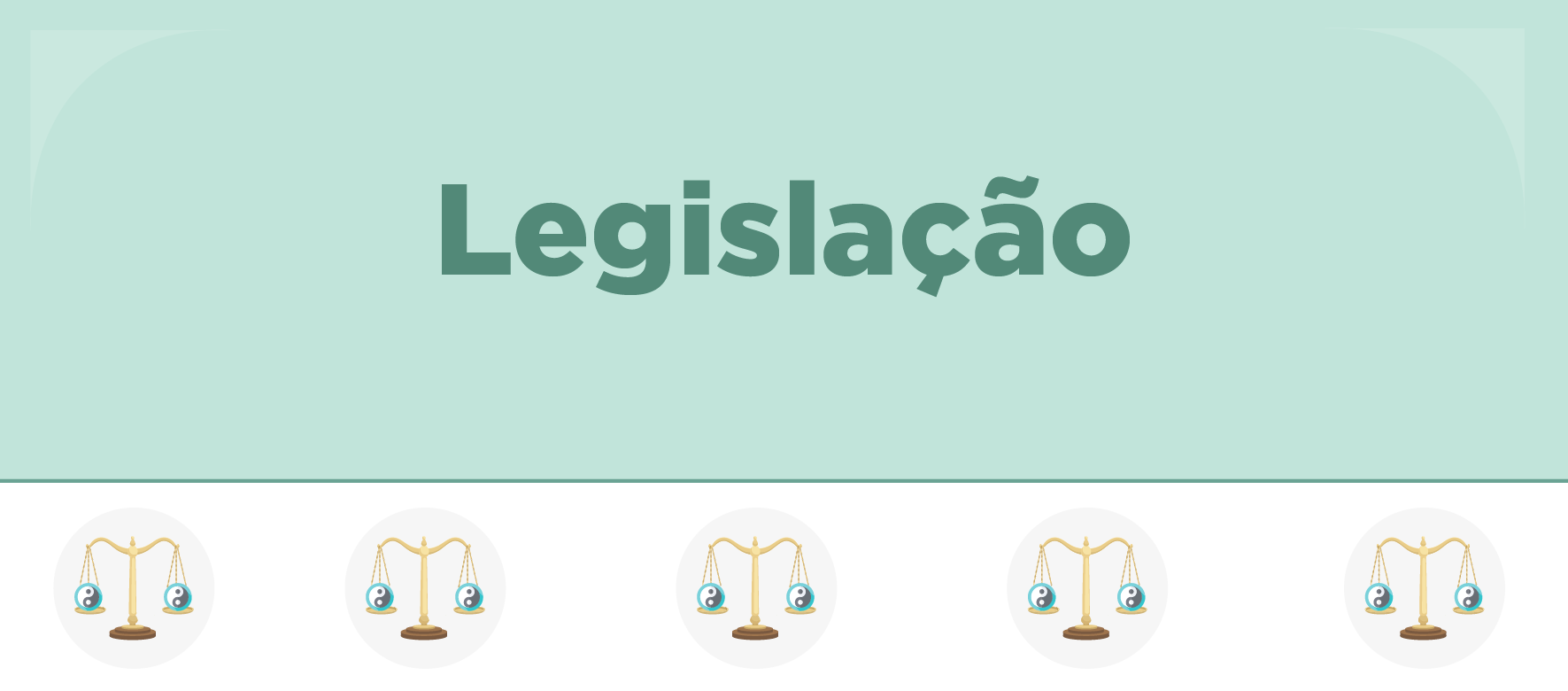 A arte apresenta um texto na parte de cima , com um fundo verde, que diz "Legislação" e na parte debaixo, ilustrações de velas e balanças.