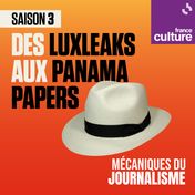 panama papers, mécaniques du journalisme, france culture