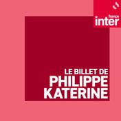 Le billet de Philippe Katerine