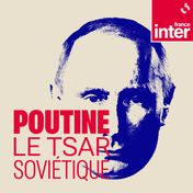 Visuel Podcast "Poutine, le tsar soviétique" (1400x1400)