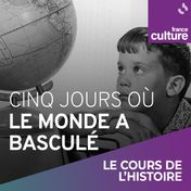 Cinq jours où le monde a basculé