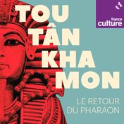 Toutankhamon, le retour du pharaon