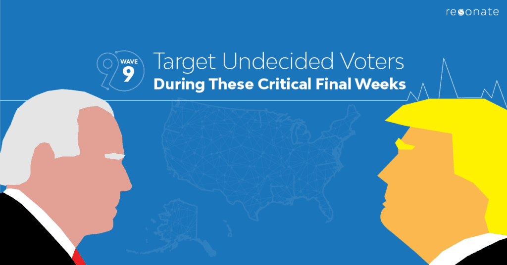 Just Released: Target Undecided Voters During These Critical Final Weeks