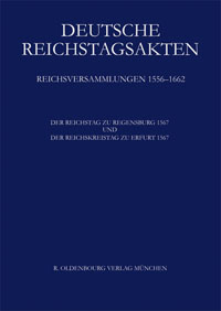 Der Reichstag zu Regensburg 1567 und der Reichskreistag zu Erfurt 1567