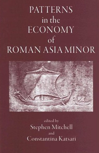 Patterns in the Economy of Roman Asia Minor