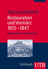 Restauration und Vormärz 1815-1847