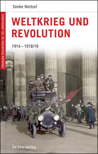 Weltkrieg und Revolution