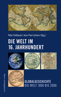 Die Welt im 16. Jahrhundert