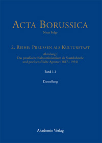 Acta Borussica, Neue Folge, 2. Reihe: Preußen als Kulturstaat