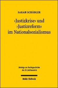 "Justizkrise" und "Justizreform" im Nationalsozialismus