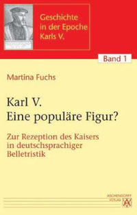 Karl V. Eine populäre Figur?