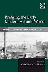 Bridging the Early Modern Atlantic World