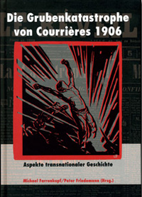 Die Grubenkatastrophe von Courrières 1906