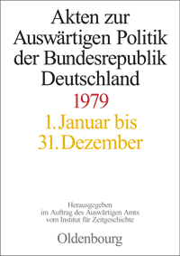 Akten zur Auswärtigen Politik der Bundesrepublik Deutschland 1979