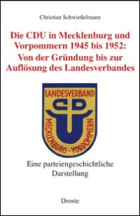 Die CDU in Mecklenburg und Vorpommern 1945 bis 1952