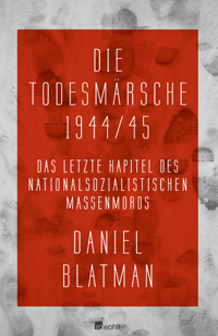 Die Todesmärsche 1944/45