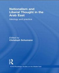 Nationalism and Liberal Thought in the Arab East