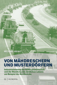 Von Mähdreschern und Musterdörfern