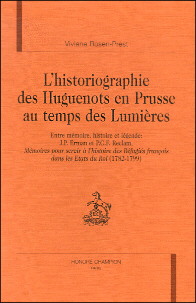 L'historiographie des Huguenots en Prusse au temps des Lumières