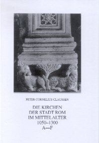 Die Kirchen der Stadt Rom im Mittelalter 1050-1300