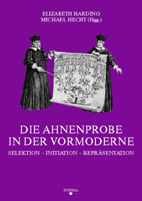 Die Ahnenprobe in der Vormoderne