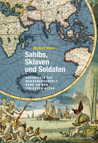 Sahibs, Sklaven und Soldaten