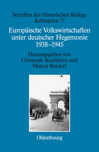 Europäische Volkswirtschaften unter deutscher Hegemonie 1938-1945