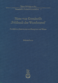 Hans von Gersdorffs "Feldbuch der Wundarznei"