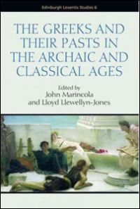 Greek Notions of the Past in the Archaic and Classical Eras