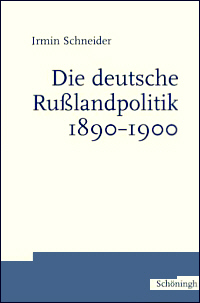 Die deutsche Rußlandpolitik 1890-1900