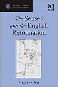 The Senses and the English Reformation