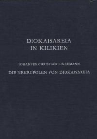 Die Nekropolen von Diokaisareia