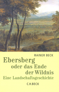 Ebersberg oder das Ende der Wildnis