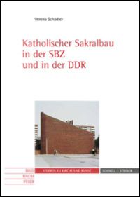 Katholischer Sakralbau in der SBZ und in der DDR