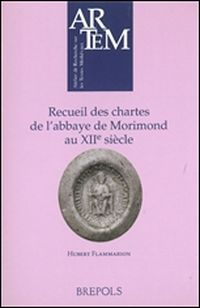 Recueil des chartes de l'abbaye de Morimond au XIIe  siècle