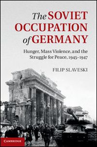 The Soviet Occupation of Germany