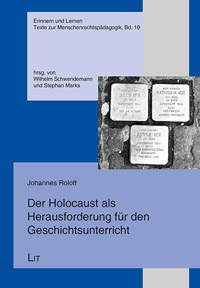 Der Holocaust als Herausforderung für den Geschichtsunterricht