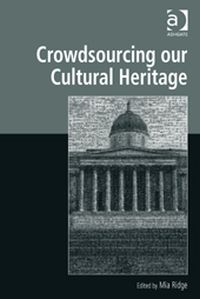 Crowdsourcing our Cultural Heritage