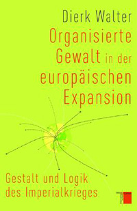 Organisierte Gewalt in der europäischen Expansion